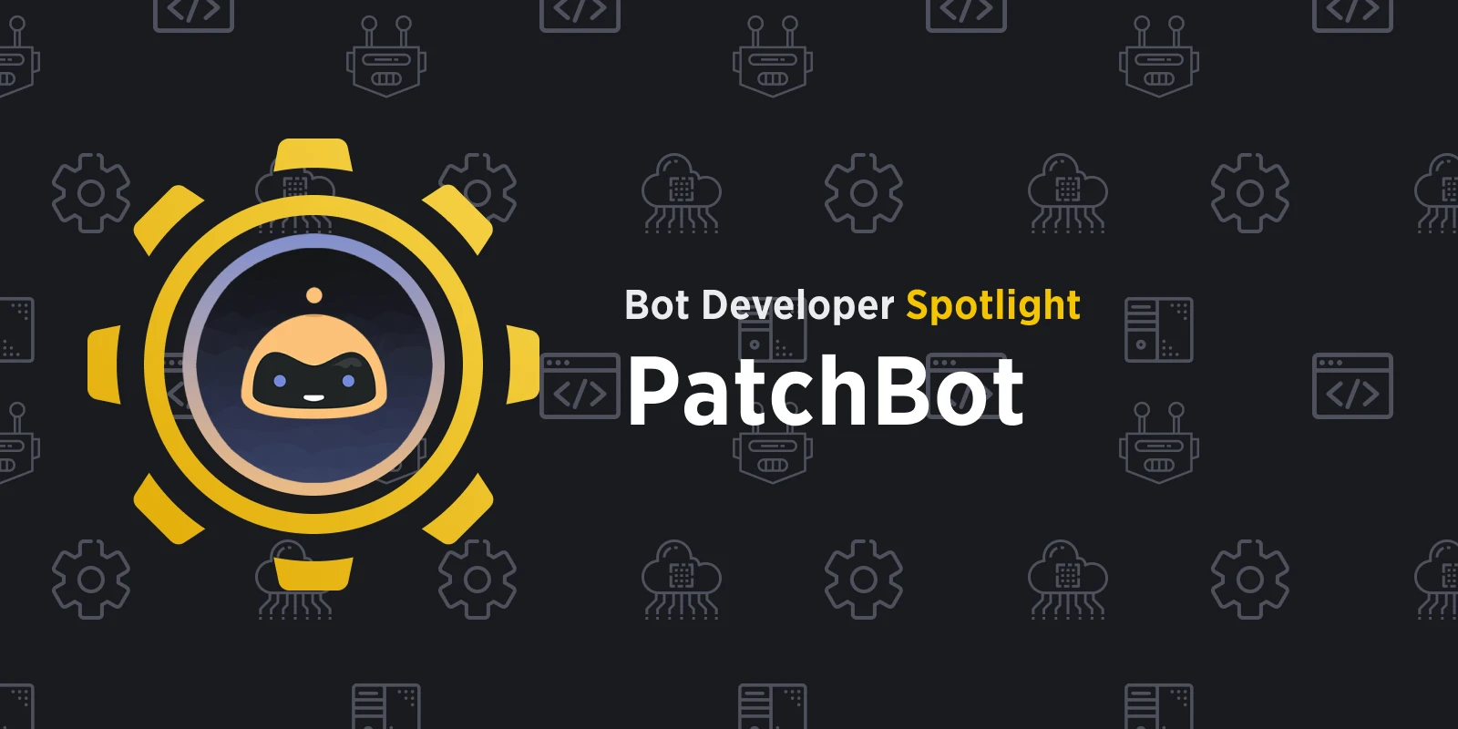 PatchBot - The #1 Discord Bot for Patch Notes and Game Updates